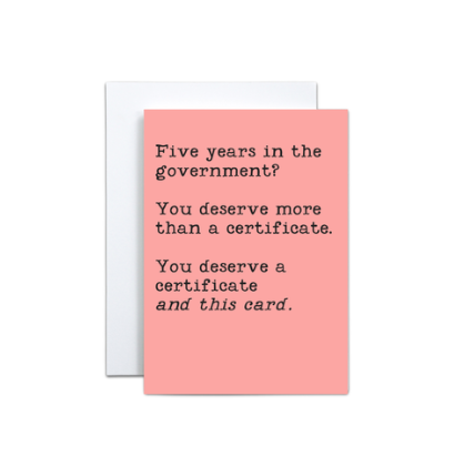 FIVE YEARS IN THE GOVERNMENT CARD