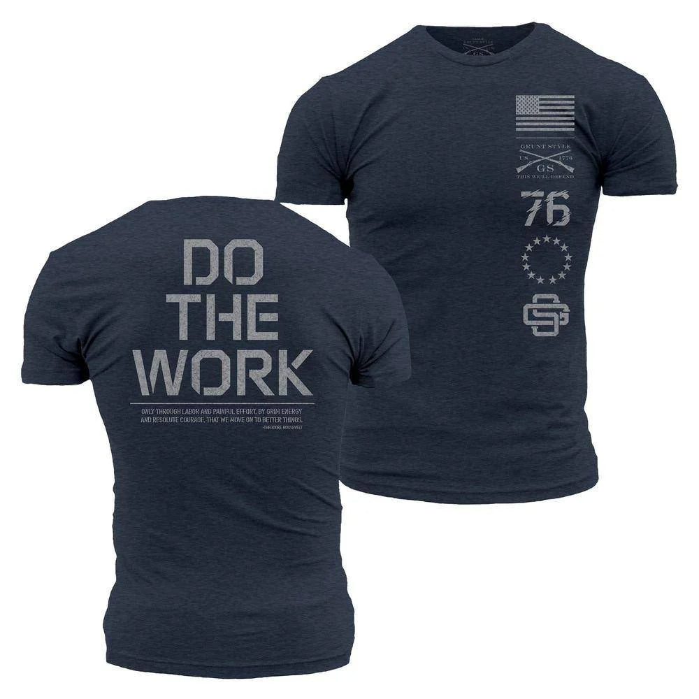 GRUNT STYLE DO THE WORK T-SHIRT