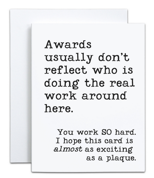 Awards don't reflect the real work Card