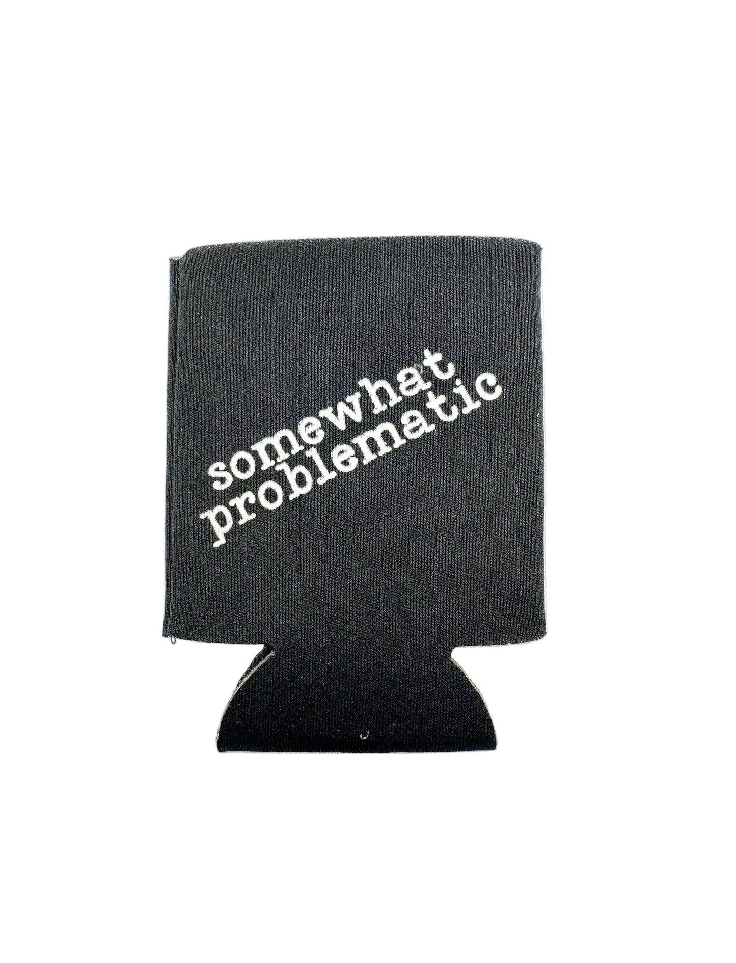 SOMEWHAT PROBLEMATIC COOZIE