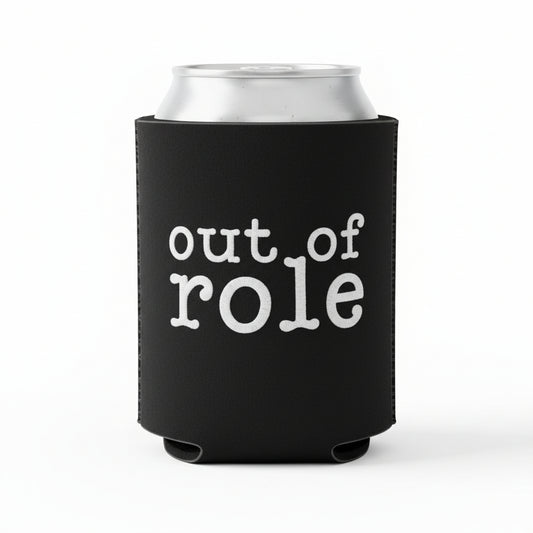 OUT OF ROLE COOZIE